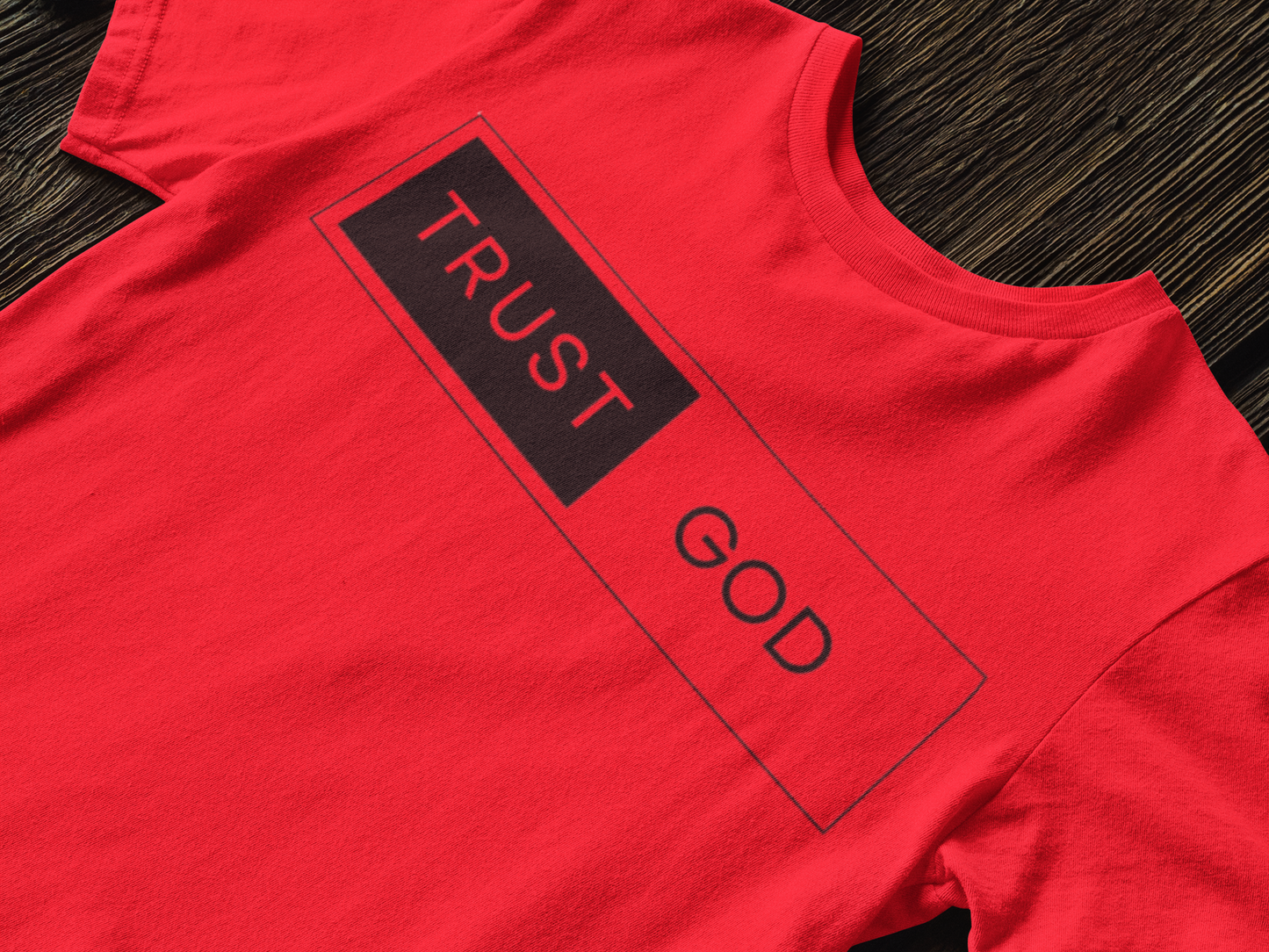 Trust God: T-Shirts